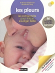 Couverture du livre Les pleurs : Les comprendre pour mieux soulager bébé Les pleurs : Les comprendre pour mieux soulager bébé