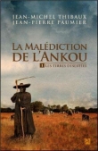 La mal�diction de l'Ankou Tome 1 les terres d�sert�es