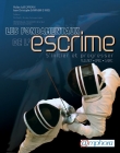 Couverture du livre Fondamentaux de l'escrime - fleuret, épée, sabre : s'initier et progresser Fondamentaux de l'escrime - fleuret, épée, sabre : s'initier et progresser
