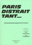 Paris distrait tant ...