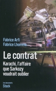 Le contrat: Karachi, l'affaire que Sarkozy veut oublier