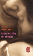 M�re et fille, un roman