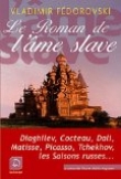 Le roman de l'�me slave