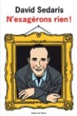N'exag�rons rien!