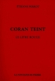 Coran Teint, le Livre Rouge