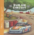 Sur un circuit de course