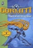 Couverture du livre Gormiti, Tome 2 : Toby se jette à l'eau Gormiti, Tome 2 : Toby se jette à l'eau