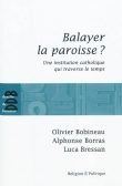 Couverture du livre Balayer la paroisse ? Balayer la paroisse ?