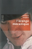 Voir la fiche du livre L'orange mécanique L'orange mécanique