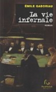 Voir la fiche du livre La vie infernale La vie infernale