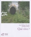 Voir la fiche du livre Qui vive ? Qui vive ?
