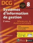 Couverture du livre DCG Épreuve 8 : Systèmes d'information et de gestion - Manuel et Applications DCG Épreuve 8 : Systèmes d'information et de gestion - Manuel et Applications