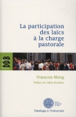 Couverture du livre La participation des laïcs à la charge pastorale : Une évaluation théologique du canon 517/2 La participation des laïcs à la charge pastorale : Une évaluation théologique du canon 517/2