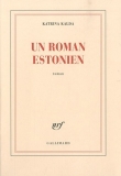 Couverture du livre Un roman estonien Un roman estonien