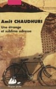 Une �trange et sublime adresse