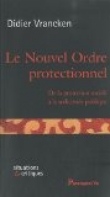 Le Nouvel Ordre protectionnel