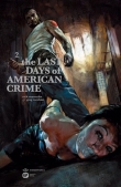 The last days of american crime