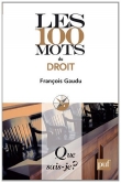 Les 100 mots du droit