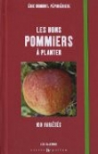 Les bons pommiers � planter : 100 vari�t�s