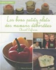 Couverture du livre Les bons petits plats des mamans débordées Les bons petits plats des mamans débordées