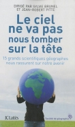 Le ciel ne va pas nous tomber sur la t�te