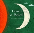 Voir la fiche du livre La soeur du Soleil La soeur du Soleil
