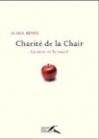 Charit� de la chair