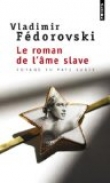 Le roman de l'�me slave