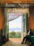 Stendhal : Rome, Naples et Florence