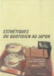 Esth�tiques du quotidien au Japon