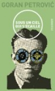 Sous un ciel qui s'�caille : Cin�roman