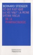 Ce qui fait que la vie vaut la peine d'�tre v�cue