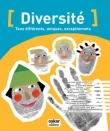 Diversit� : Tous diff�rents, uniques, exceptionnels
