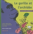 Le gorille et l'orchid�e