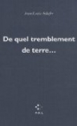 De quel tremblement de terre...