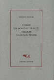 Comme un morceau de nuit, d�coup� dans son �toffe