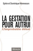 La gestation pour autrui - L'improbable débat