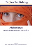 Afghanistan: la difficile reconstruction d'un �tat