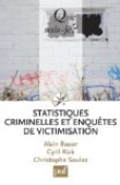 Couverture du livre Statistiques criminelles et enquêtes de victimation Statistiques criminelles et enquêtes de victimation