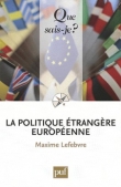 Couverture du livre La politique étrangère européenne La politique étrangère européenne