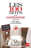 Les 100 mots de la gastronomie