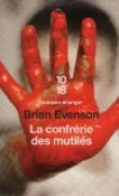 La confr�rie des mutil�s