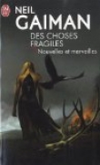 Des choses fragiles