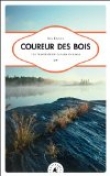 Coureur des bois - Une travers�e du Canada