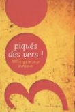Piqu� des vers ! : 300 coups de coeur po�tiques