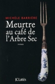 Meurtre au caf� de l'Arbre-Sec