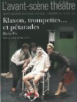 Klaxon, trompettes... et p�tarades