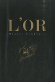 L'or : La merveilleuse histoire du g�n�ral Johann August Suter