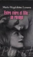 Entre m�re et fille : un ravage
