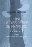 Chine. La dissidence de Fran�ois Jullien